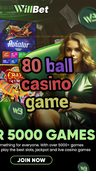 80 ball casino game-igamblinglist.com